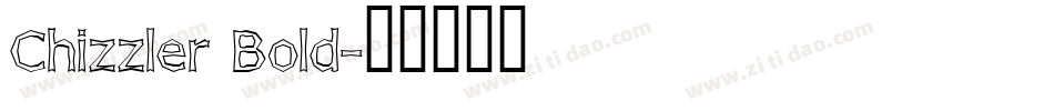 Chizzler Bold字体转换